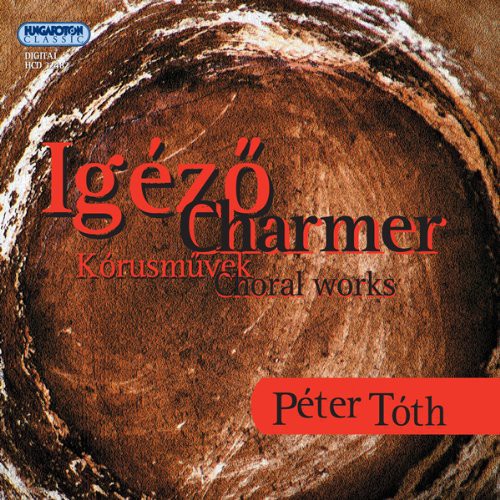 Toth / Debrecen Kodaly Choir / Mindszenty - Charmer - Choral Works [CD]
