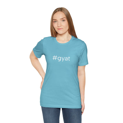 #gyat Unisex High End Cotton Short Sleeve Tee