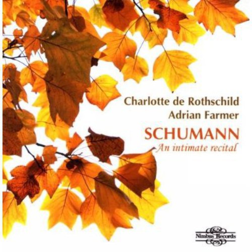 Schumann / De Rothschild / Farmer - Intimate Recital [CD]