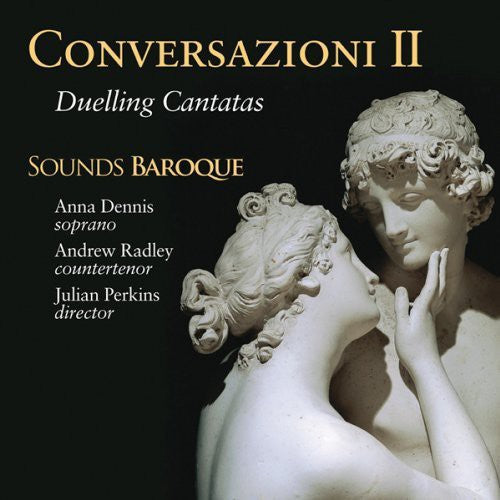 Sounds Baroque - Conversazioni Ii: Duelling Cantatas - Music CD