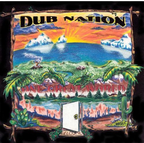 Dub Nation - One Great World Music CD