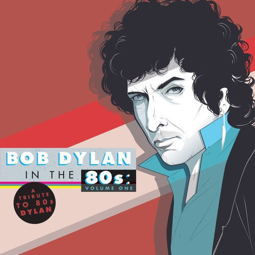 Tribute To Bob Dylan In The 80s - Bob Dylan in the 80's: Volume One [Vinyl] Vinyl Record