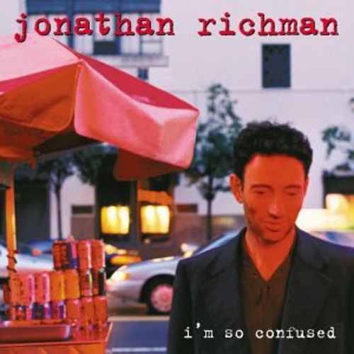 Jonathan Richman - I'm So Confused [CD]