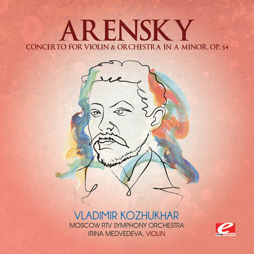 Arensky - Concerto for Violin & Orchestra in A minor [CD]