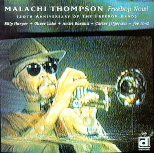 Malachi Thompson - Freebop Now: 20th Anniversary [CD]