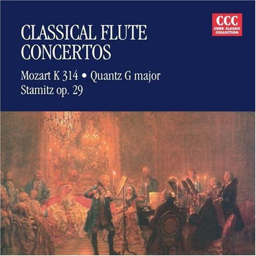 Mozart / Quantz / Stamitz - Classical Flute Concerti [CD]