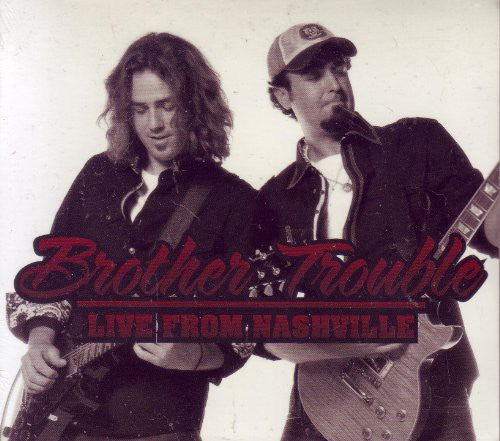 Brother Trouble - Live From Nashville - Music CD