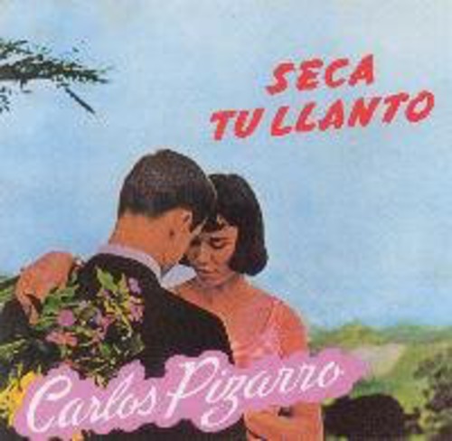 Carlos Pizarro - Seca Tu Llanto [CD]