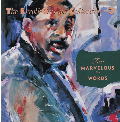 Erroll Garner - Too Marvelous for Words Music CD
