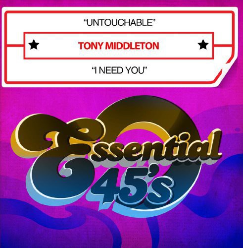 Tony Middleton - Untouchable / I Need You [CD]