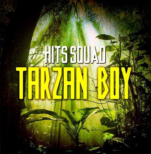Hits Squad - Tarzan Boy [CD]