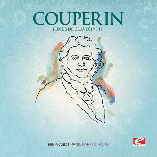 Couperin - Pieces de Clavecin III Music CD