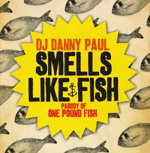 DJ Danny Paul - Smells Like Fish [CD]