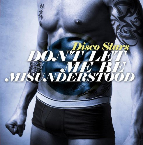 Disco Stars - Don't Let Me Be Misunderstood [CD]
