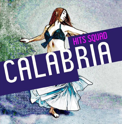 Hits Squad - Calabria Music CD