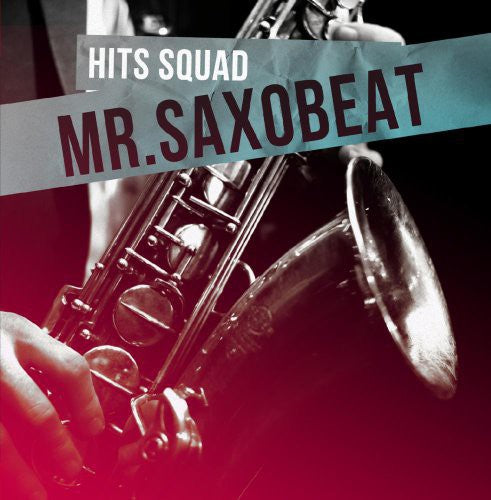 Hits Squad - Mr Saxobeat [CD]