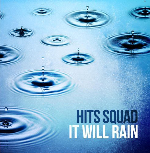 Hits Squad - It Will Rain [CD]