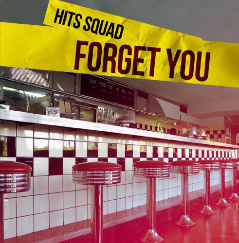 Hits Squad - Forget You [CD]