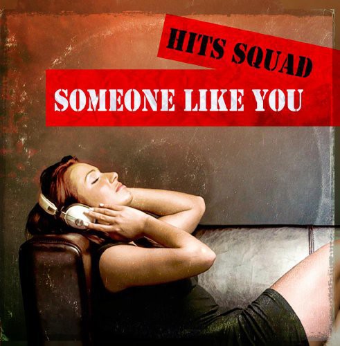 Hits Squad - Someone Like You [CD]