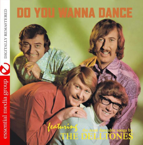 The Delltones - Do You Wanna Dance [CD]
