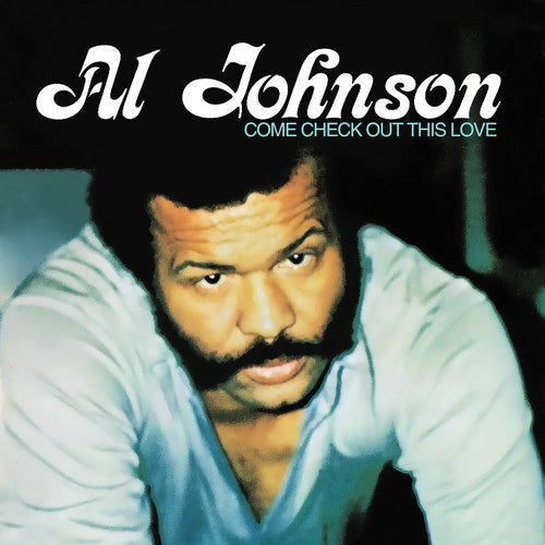 Al Johnson - Come Check Out This Love Music CD