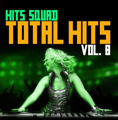 Hits Squad - Total Hits 8 [CD]