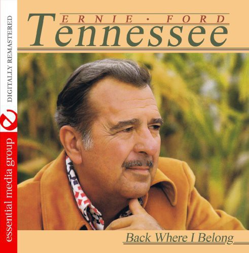 Tennessee Ford Ernie - Back Where I Belong [CD]