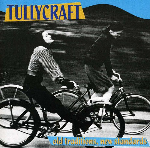 Tullycraft - Old Traditions New Standards Music CD