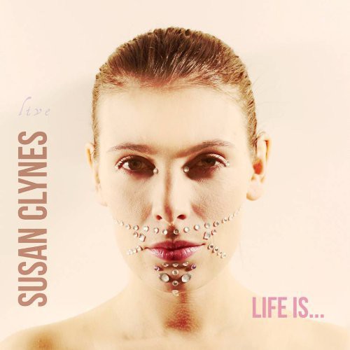 Clynes,susan - Life Is - Music CD