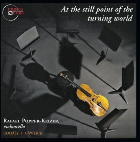 Rafael Popper-Keizer - At the Still Point of the Turning World [CD]