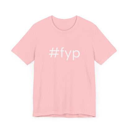 #fyp Unisex High End Cotton Short Sleeve Tee
