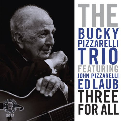 Bucky Pizzarelli - Three for All [CD]