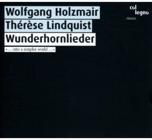 Wolfgang Holzmair - Wunderhornlieder [CD]