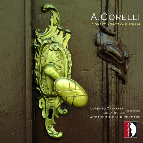 Corelli / Cavasanti / Busca / Fantinuoli / Ferrero - Sonatas Chaconne & Follies [Digipak]
