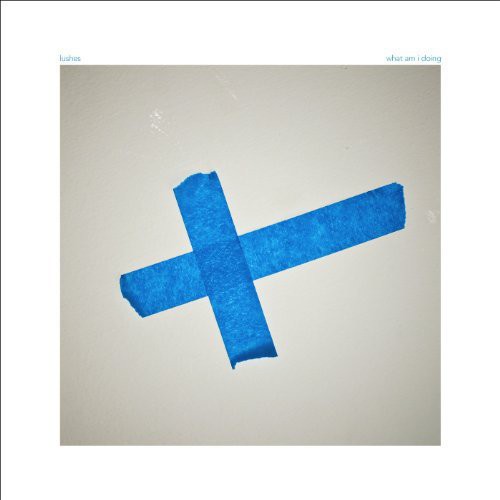 Lushes - What Am I Doing [LP] Vinyl Record