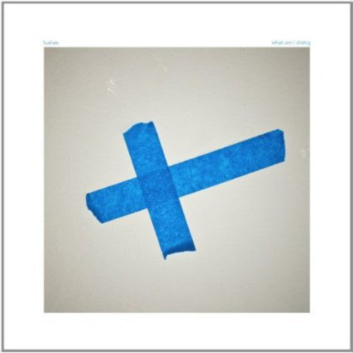 Lushes - What Am I Doing Music CD