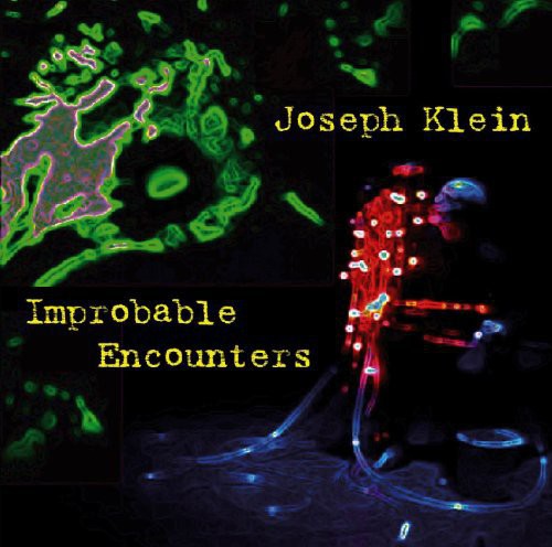 Joseph Klein - Improbable Encounters Music CD