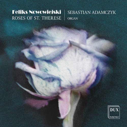 Sebastian Adamczyk - Roses of St. Therese Music CD