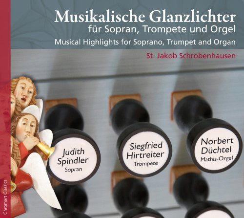 Handel / Spindler / Hirtreiter / Duchtel - Musical Highlights for Soprano Trumpet & Organ [CD]