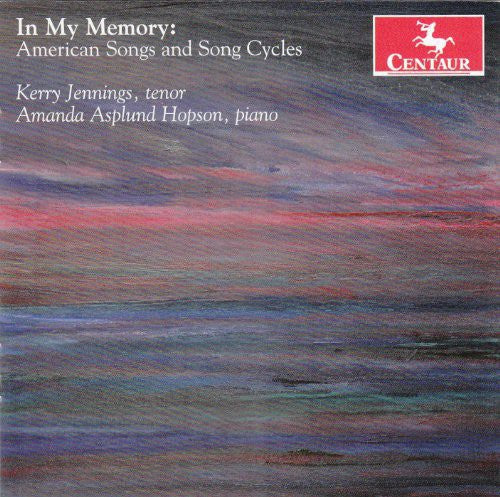 Kerry Jennings - In My Memory: American Songs & Song Cycles Music CD