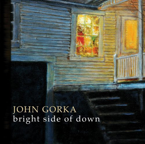 John Gorka - Bright Side of Down [CD]