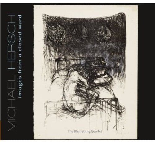 Blair String Quartet - Images from a Closed Ward Music CD