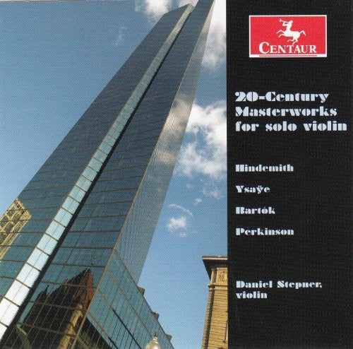 Hindemith / Ysaye / Bartok / Perkinson / Stepner - 20th Century Masterworks for Solo Violin [CD]