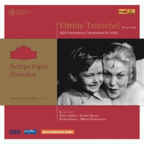 Elfriede Trotschel - Revelations in Song / Semperoper Edition 7 [2 CD]
