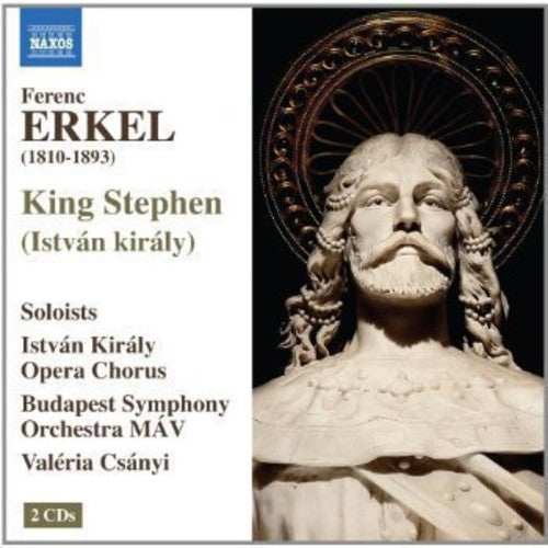 Erkel / Gurban / Budapest Sym Orch Mav / Istvan - Istvan Kiraly (king Stephen) - Music CD