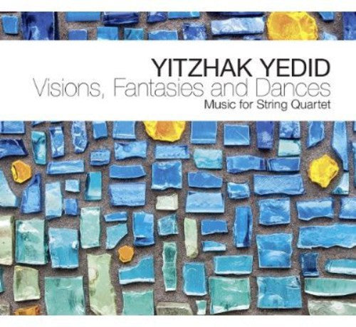 Yitzhak Yedid - Visions, Fantasies and Dances [CD]