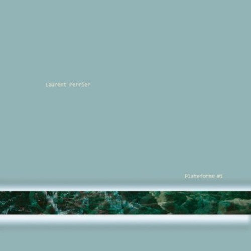 Laurent Perrier - Plateforme #1 [CD]
