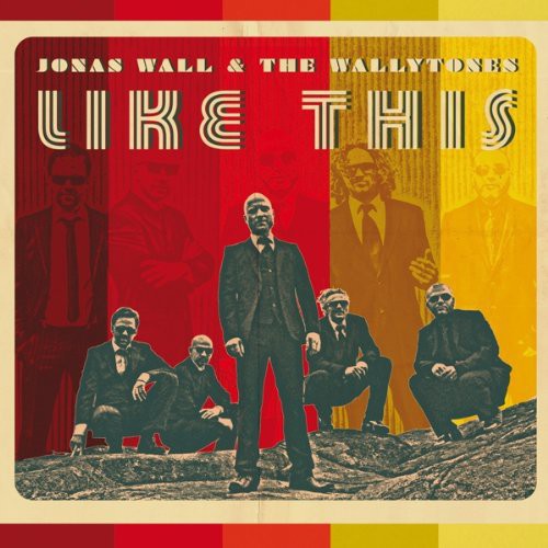 Jonas Wall & The Wallytones - Like This [CD]