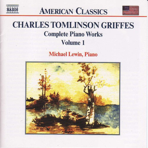 C.T. Griffes - Complete Piano Works 1 [CD]