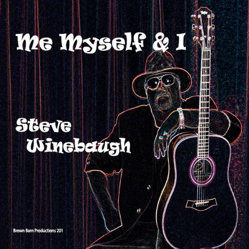 Steve Winebaugh - Me Myself & I [CD]